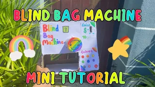 Blind Bag Machine Mini Tutorial 🌈|| Tutorial ||