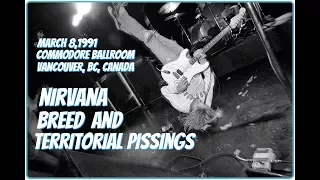 Nirvana - Breed & Territorial Pissings at the Commodore Ballroom (March 8, 1991)