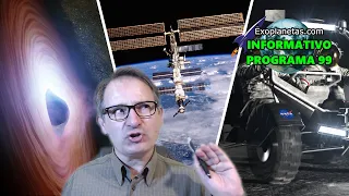 Informativo 99🚀 ¿Qué le pasó a la VOYAGER 1 de la NASA? | Captan un Agujero Negro con un cómplice