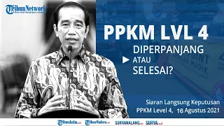 Siaran Langsung Keputusan Perpanjangan PPKM Level 4, Senin 16 Agustus 2021