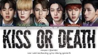 MONSTA X (몬스타엑스) - 'Kiss Or Death' Lyrics (Color Coded_Han_Rom_Eng)