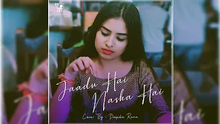 Jaadu Hai Nasha Hai | Cover | live | Deepika Rana | Film- Jism | shreya ghoshal, shaan