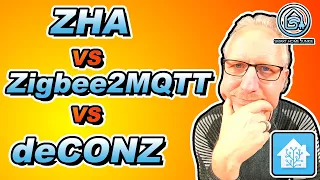 Zigbee2MQTT vs ZHA vs deCONZ - WATCH THIS BEFORE YOU DECIDE!