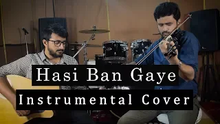 Hasi Ban Gaye | Hamari Adhuri Kahaani | Instrumental Cover | Anic Prabhu & Bharath Iyer