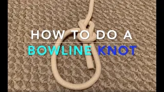 How to Tie the Most Useful Knot in the World (Bowline Knot)