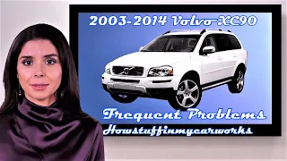 Volvo XC90 SUV 1st Gen 2003 to 2014 Frequent and common problems, defects, issues and complaints