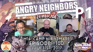Crit Camp Zombicide EP100 Angry Neighbors M14: Camp Nightmare - P1