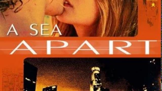 A Sea Apart Full Movie