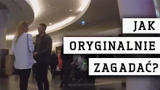 Jak Oryginalnie Zagadać do Dziewczyny? Przykład z Miasta!