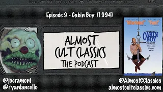 Almost Cult Classics: The Podcast | Episode 9 | Cabin Boy (1994)
