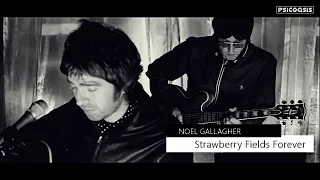 Noel Gallagher - Strawberry Fields Forever