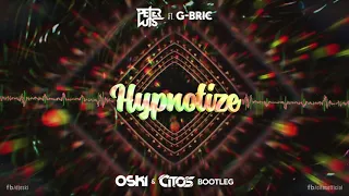 Peter Luts vs. G-Bric - Hypnotize (Oski & Citos Bootleg)