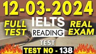 IELTS Reading Test 2024 with Answers | 12.03.2024 | TEST NO - 138