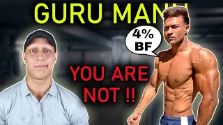 Guru Mann !! That's Not 4% Body Fat..