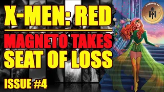 X-Men: Red || Magneto takes SEAT OF LOSS || (issue 4, 2022)