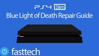 PS4 Slim BLOD (Blue Light of Death) Repair Guide