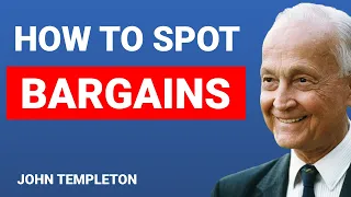 How to Spot BARGAINS | Sir John Templeton Interview