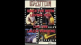 Led Zeppelin - Since I've Been Loving You (Live 1980, jazzy version)