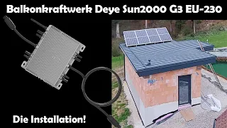 Balkonkraftwerk 2000Watt - Deye Sun2000 G3 EU 230V - Die Installation und Inbetriebnahme!