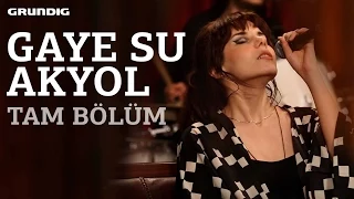 Gaye Su Akyol Tam Bölüm / #akustikhane #sesiniaç