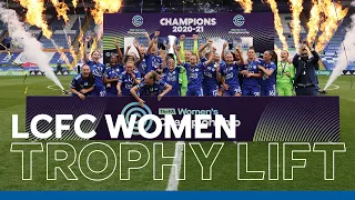 LCFC Women Lift The FA Women's Championship Trophy at King Power Stadium! | 2020/21