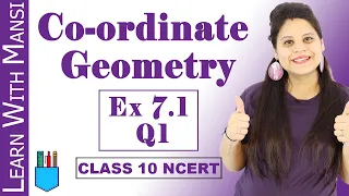 Class 10 Maths | Chapter 7 | Exercise 7.1 Q1 | Co-ordinate Geometry | NCERT