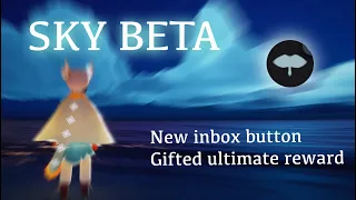 ⚠️[Beta] Ultimate Reward Gift | Sky: Children of the Light | Kateuno