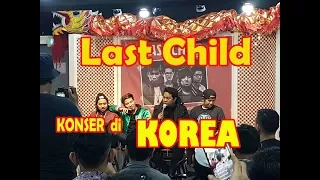 FULL KONSER LAST CHILD di Korea - MAMF 2017 - ELHANSA Pictures