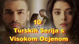 10 Turskih serija s visokom ocjenom koje morate pogledati !
