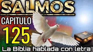 🔴 SALMOS Capitulo 125 hablado con letra ( Dios protege a su pueblo ) LA BIBLIA HABLADA 📥Audio👇🏻🎵