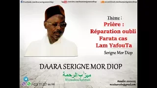 Réparation oubli Farata : cas Lam YafouTa - Daara Serigne Mor Diop