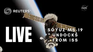 LIVE: Soyuz MS-19 undocks from International Space Station