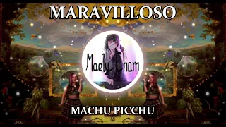 MARAVILLOSO Machu Picchu ✨ - Milena Warthon(1 HORA)💖🎶 || Maely Cham 🎧