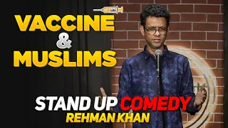 Vaccine & Muslims | Stand up Comedy | Rehman Khan