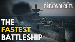 The Fastest Battleship - Ultimate Admiral Dreadnoughts