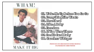 Wham! 웸! - 80s Music Hits ''Make It Big" Full Album | 조지마이클, 앤드류리즐리