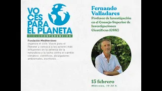 VOCES PARA EL PLANETA, Fernando Valladares