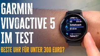 Garmin Vivoactive 5 Test: Die beste Sportuhr für unter 300 Euro?!