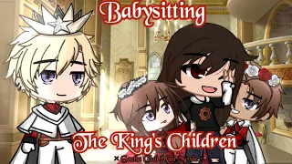 Babysitting The King's children [ GCMM ]