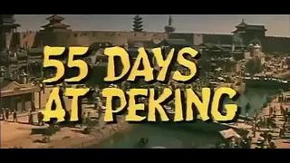 55 Days at Peking (1963) Unrated | Action, Adventure, Drama, History, War  Official Trailer