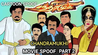 Chandramukhi Movie Spoof 2