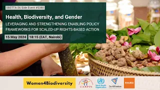 SBSTTA26 Side Event: Health, Biodiversity and Gender