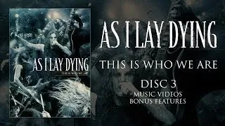 As I Lay Dying - This Is Who We Are (DVD 3 - Bonus Features OFFICIAL)