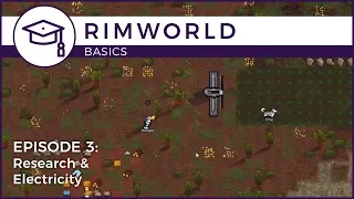 Rimworld - Basics Episode 3: Research & Electricity | Schematics Basics