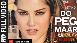 DO PEG MAAR Full Video Song | ONE NIGHT STAND | Sunny Leone | Neha Kakkar | M-Series