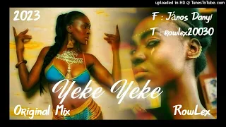 Mory Kante-Yeke Yeke-RowLex ( Original Mix ) 2023