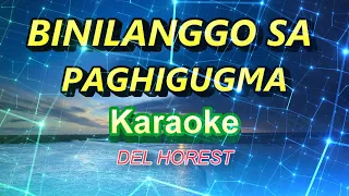 Binilanggo Sa Paghigugma - karaoke Del Horest