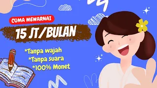 15 JUTA/BULAN, Tanpa Wajah Tanpa Suara, Hanya Mewarnai Gambar - Cara Dapat Uang Dari Internet