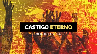 El Castigo Eterno - Juan Manuel Vaz