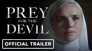 Prey For The Devil - Official Trailer (2022) Jacqueline Byers, Colin Salmon, Christian Navarro